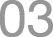 03